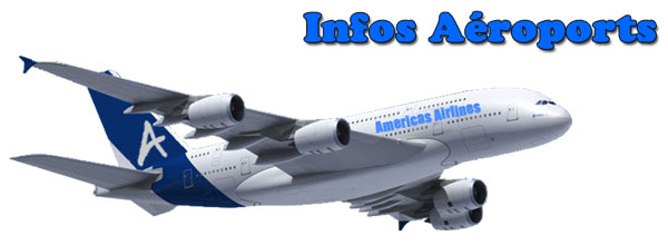 Infos Aéroports